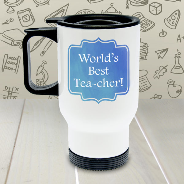 Personalised World's Best TEA-cher Travel Mug