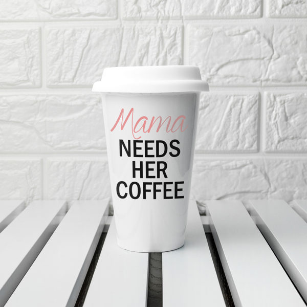 Personalised Mama's Got Needs Travel Mug