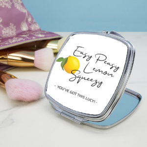 Easy Peasy Lemon Squeezy Square Compact Mirror