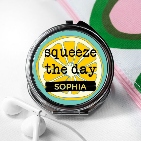 Squeeze The Day Round Compact Mirror