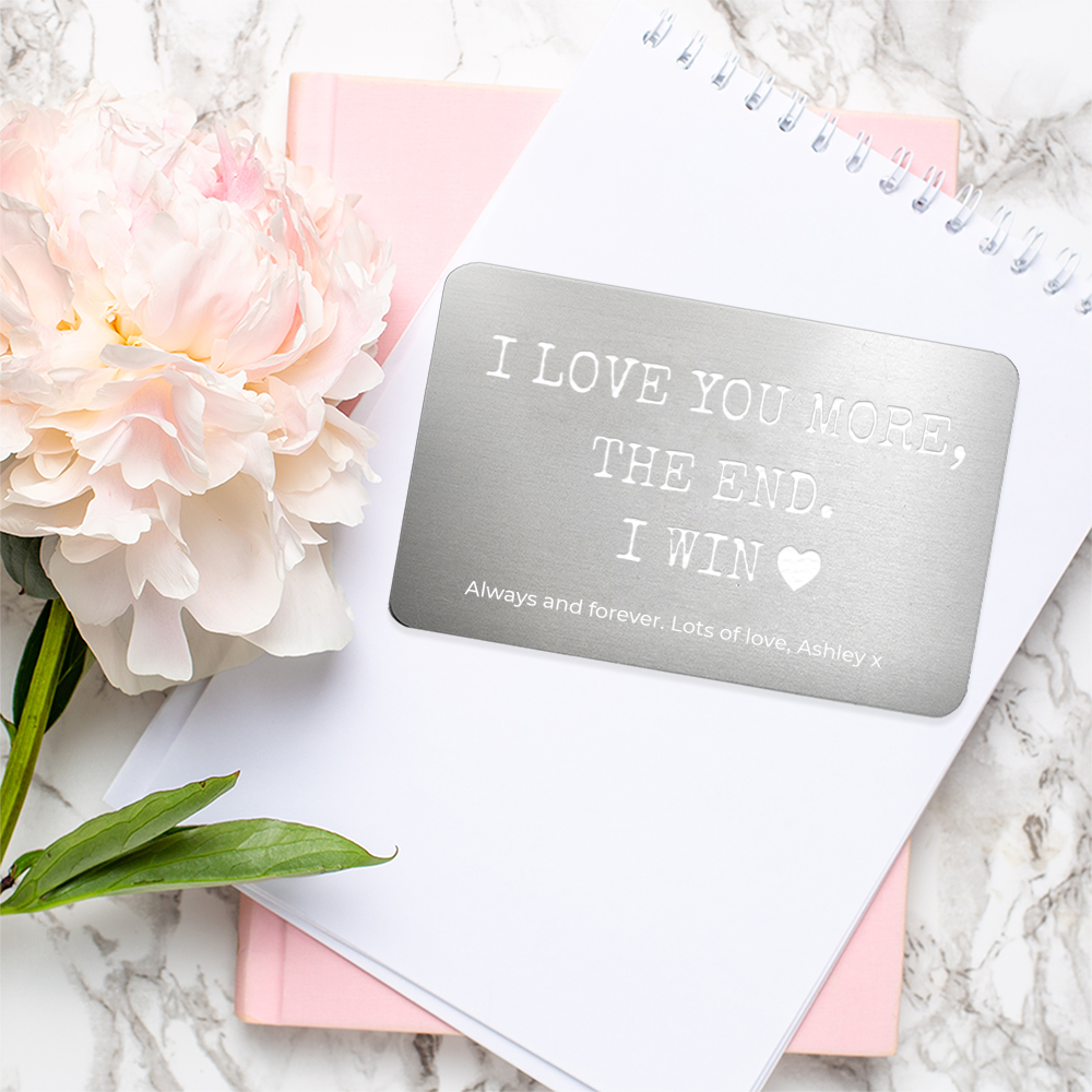 Personalised ‘I love you more’ Wallet Keepsake Personalised 'I love you more' Wallet Keepsake
